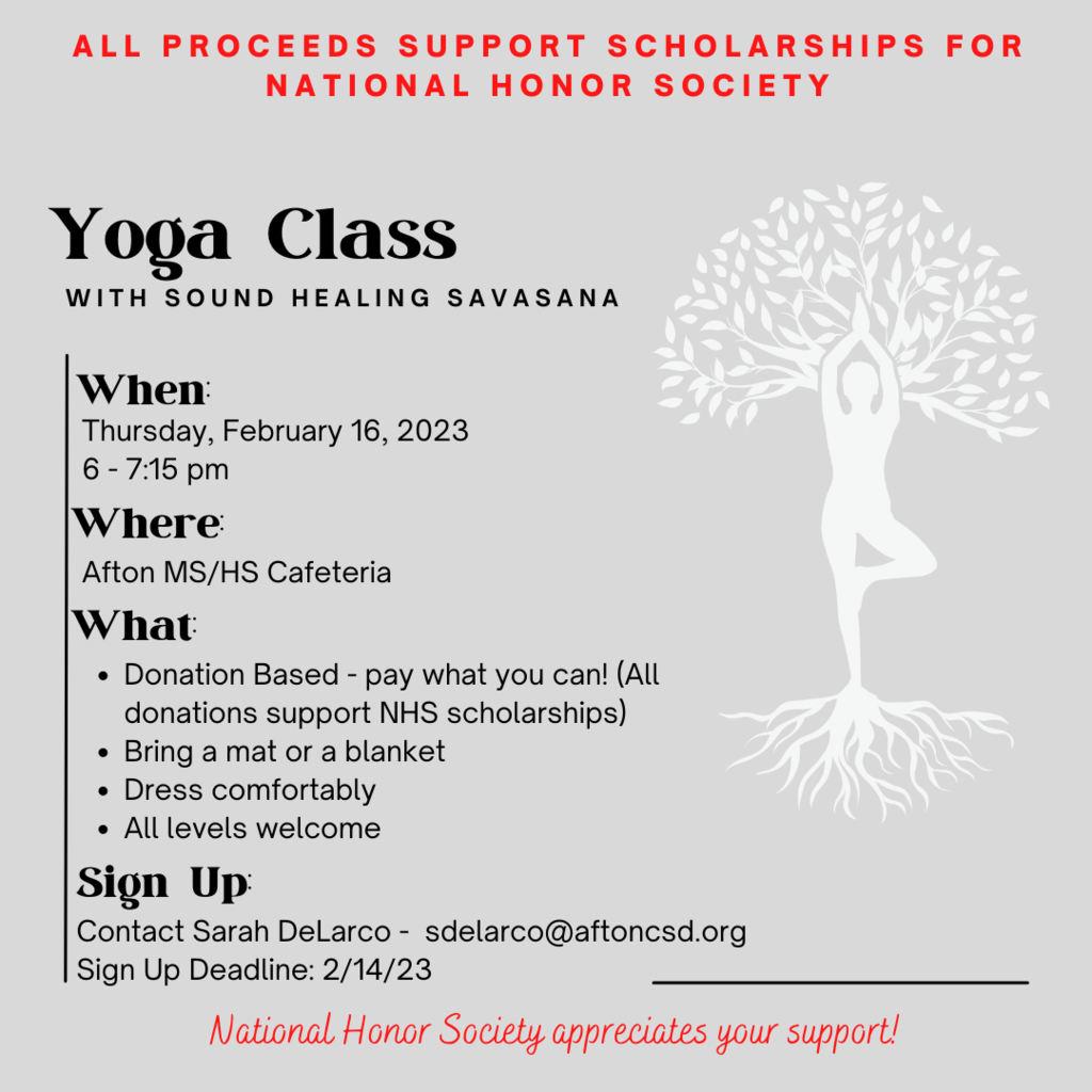 Ms. DeLarco will be hosting a yoga class fundraiser for National Honor Society on Thursday, February 16th from 6:00 - 7:15 p.m. Contact Ms. DeLarco to sign up!
