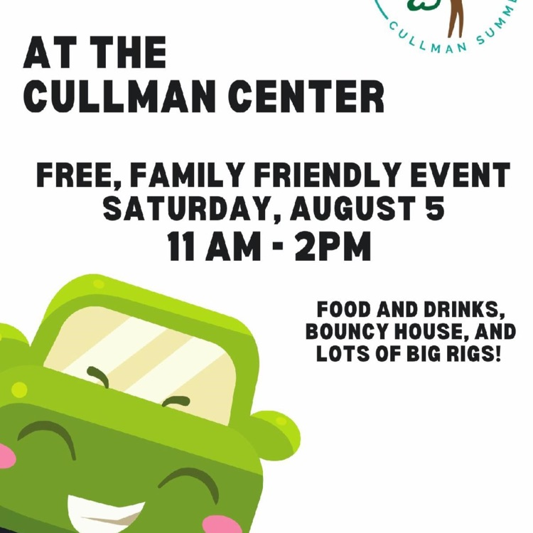 Big Rigs at the Cullman Center on Saturday August 5th from 11 am to 2 pm! food and drinks a bouncy house and lots of big rigs!
